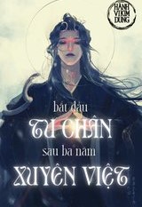 Bắt Đầu Tu Chân Sau Ba Năm Xuyên Việt ( Dịch Full )